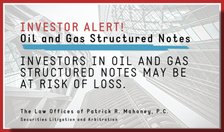 Oil and Gas Structured Notes May Cause Losses