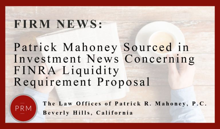 Patrick Mahoney Sourced in Investment News Concerning FINRA Liquidity Requirements Proposal