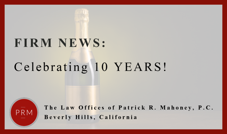 The Law Offices of Patrick R. Mahoney, P.C. Celebrates 10 Years!