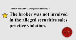 If the broker was not involved in the alleged sales practice violation it may be expunged.