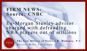 Morgan Stanley advisor charged with defrauding NBA players