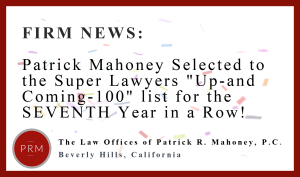 Patrick Mahoney selected as a top 100 up-and-coming attorney in Southern California.