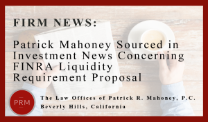 Patrick Mahoney comments on FINRA brokerage liquidity requirements