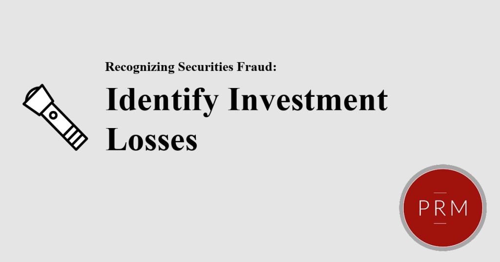 To identify securities fraud investors must identify investment losses.