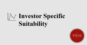 An investment must be suitable for an investor's specific investment goals
