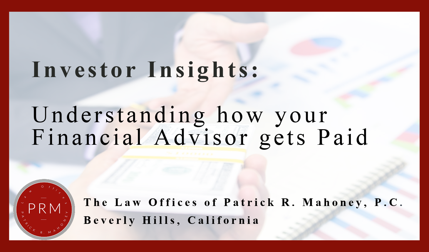 Understanding How Your Financial Advisor Gets Paid