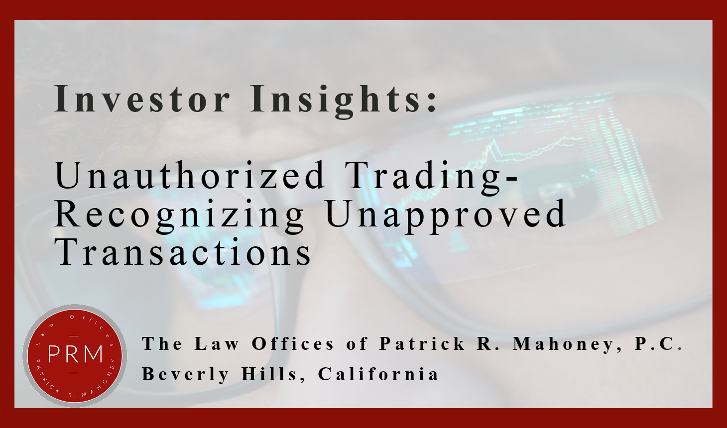 Unauthorized Trading – Recognizing Unapproved Transactions