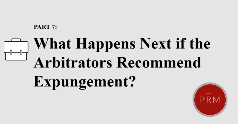 Part 7: What happens if the arbitrators recommend expungement?